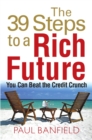 Image for The 39 steps to a rich future  : discover the right way to wealth