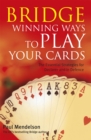 Image for Bridge  : winning ways to play your cards