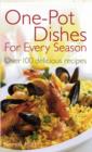 Image for One-pot dishes for every season  : over 100 delicious recipes