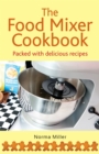 Image for The Food Mixer Cookbook