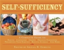 Image for Self-sufficiency  : a complete guide to baking, carpentry, crafts, organic gardening, preserving your harvest, raising animals, and more!