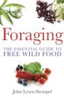 Image for Foraging: The Essential Guide to Free Wild Food