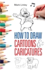 Image for How To Draw Cartoons and Caricatures