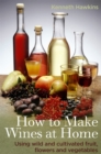 Image for How To Make Wines at Home