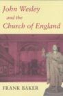 Image for John Wesley and the Church of England