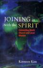 Image for Joining in with the spirit  : connecting world church and local mission