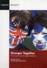 Image for Stronger together  : the 21st century case for Scotland and Britain