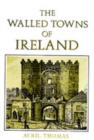 Image for The Walled Towns of Ireland