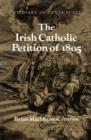 Image for The Irish Catholic Petition of 1805 : Diary of Denys Scully