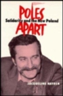 Image for Poles Apart : Solidarity and the New Poland