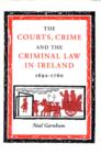 Image for Courts, Crime and the Criminal Law in Ireland, 1692-1760