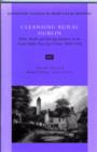 Image for Cleansing rural Dublin  : public health and housing initiatives in the South Dublin Poor Law Union, 1880-1920