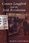 Image for County Longford and the Irish Revolution, 1910-1923