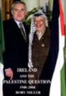 Image for Ireland and the Palestine Question 1948-2004