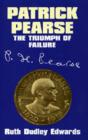 Image for Patrick Pearse : The Triumph of Failure