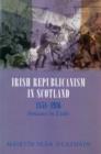 Image for Irish Republicanism in Scotland, 1858-1916 : Fenians in Exile