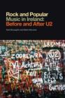Image for Rock and Popular Music in Ireland Before and After U2