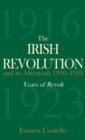 Image for The Irish Revolution and its aftermath, 1916-1923  : years of revolt