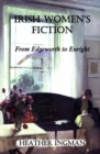 Image for Irish women&#39;s fiction  : from Edgeworth to Enright