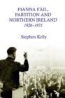 Image for Fianna Fail, Partition and Northern Ireland, 1926-1971