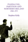 Image for Fianna Fail, partition and Northern Ireland, 1926-1971
