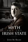 Image for Myth and the Irish State  : historical problems and other essays