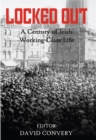 Image for Locked out: a century of Irish working-class life
