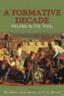 Image for A formative decade: Ireland in the 1920s