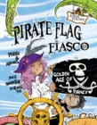 Image for Pirate Flag Fiasco: Perri &amp; Archer&#39;s (Mis)Adventure During the Golden Age of Piracy