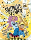 Image for Saxophone Stumper: Perri &amp; Archer&#39;s Adventure During the Jazz Age
