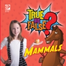 Image for True or False? Mammals
