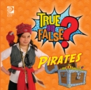 Image for True or False? Pirates