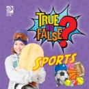 Image for True or False? Sports