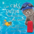 Image for Can cats swim even if they don&#39;t like water?: World Book answers your questions about pets and other animals