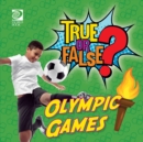 Image for True or False? Olympic Games