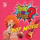 Image for True or False? Pop Music