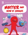 Image for Matter and How It Changes