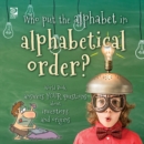 Image for Who put the alphabet in alphabetical order?  World Book answers your questions about inventions and origins