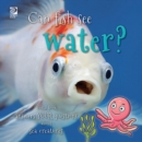 Image for Can fish see water?  World Book answers your questions about sea creatures