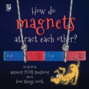 Image for How do magnets attract each other?  World Book answers your questions about how things work