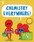Image for Chemistry Everywhere!