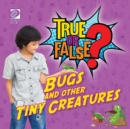 Image for Bugs and other Tiny Creatures