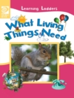 Image for What Living Things Need