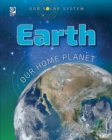 Image for Our Solar System: Earth: Our Home Planet