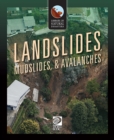 Image for Landslides, mudslides, &amp; avalanches.