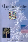 Image for Chaos Under Control : Art and Science of Complexity