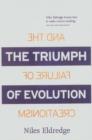 Image for The triumph of evolution  : and the failure of creationism