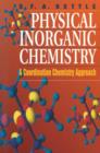 Image for Physical Inorganic Chemistry : A Coordination Chemistry Approach