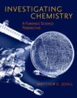 Image for Investigating chemistry  : a forensic science perspective