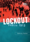 Image for Lockout  : Dublin 1913